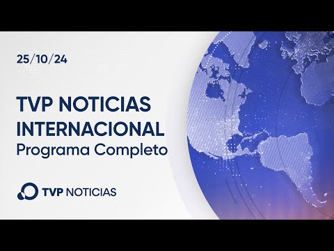 Programa 25/10/2024 – TVP Noticias Internacional Programa 25/10/2024 – TVP Noticias Internacional
