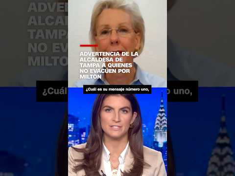 “Van a morir”, advierte la alcaldesa de Tampa a quienes no evacúen ante la llegada de Milton “Van a morir”, advierte la alcaldesa de Tampa a quienes no evacúen ante la llegada de Milton