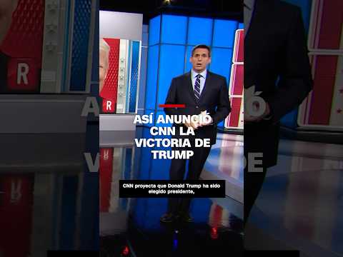 Así anunció CNN la victoria de Trump
