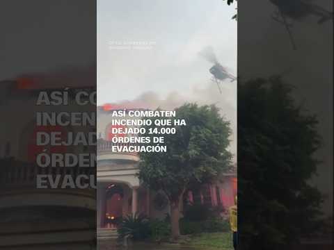 Así combaten incendio que ha dejado 14.000 órdenes de evacuación Así combaten incendio que ha dejado 14.000 órdenes de evacuación