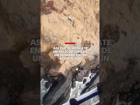 Así fue el rescate en helicóptero de un hombre en un acantilado