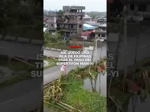 Así quedó una isla de Filipinas tras el paso del supertifón Man-yi Así quedó una isla de Filipinas tras el paso del supertifón Man-yi
