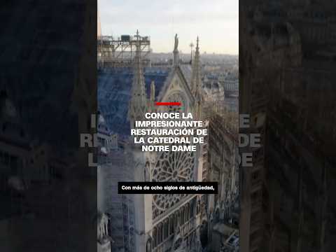 Conoce la impresionante restauración de la Catedral de Notre Dame Conoce la impresionante restauración de la Catedral de Notre Dame