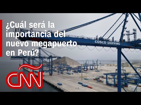 ¿Cuál será la importancia del nuevo megapuerto de Chancay, Perú? ¿Cuál será la importancia del nuevo megapuerto de Chancay, Perú?