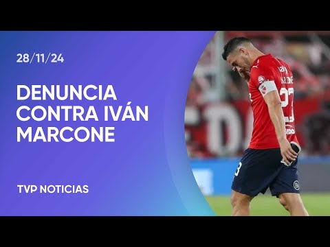 Escándalo en Independiente: denunciaron al jugador Iván Marcone Escándalo en Independiente: denunciaron al jugador Iván Marcone