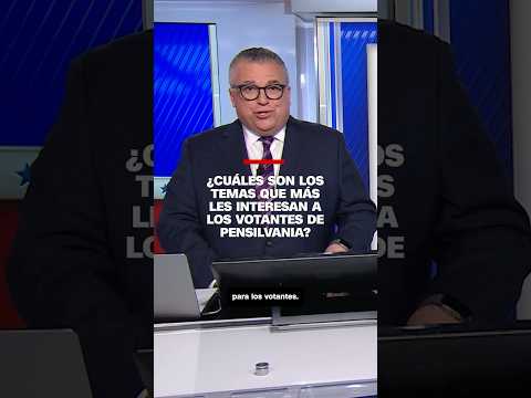 Estos son los temas de mayor interés entre los votantes de Pensilvania