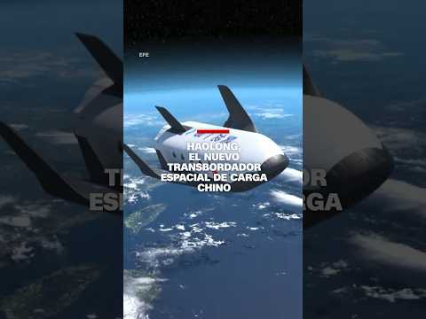 Haolong, el nuevo transbordador espacial de carga chino Haolong, el nuevo transbordador espacial de carga chino