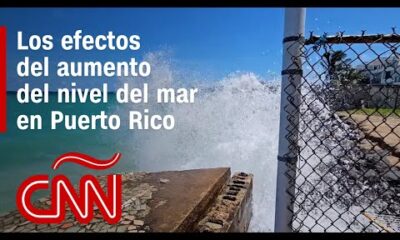 Los efectos del aumento del nivel del mar en Puerto Rico