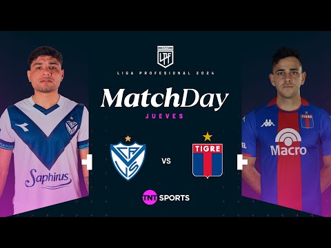 Matchday EN VIVO – VÃ©lez vs. Tigre – Fecha 21 Torneo de la Liga 2024