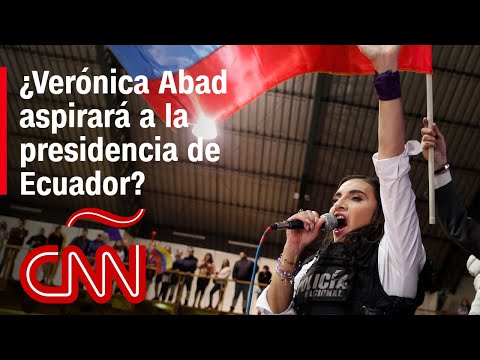 ¿Regresará Verónica Abad a Ecuador para buscar la presidencia