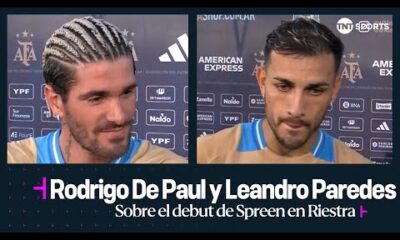 Rodrigo De Paul y Leandro Paredes hablaron sobre el debut de Spreen en Riestra