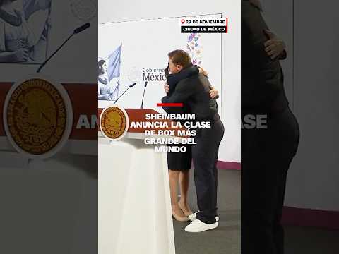 Sheinbaum anuncia la clase de box más grande del mundo