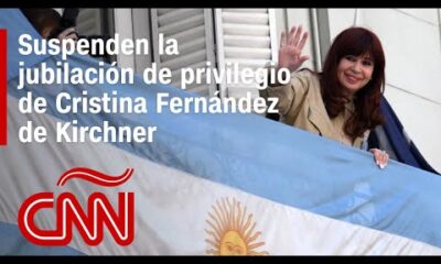 Suspenden la jubilación de privilegio de la expresidenta de Argentina Cristina Fernández de Kirchner