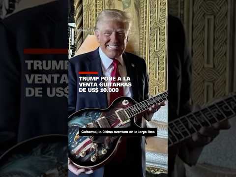 Trump pone a la venta guitarras de US$ 10.000