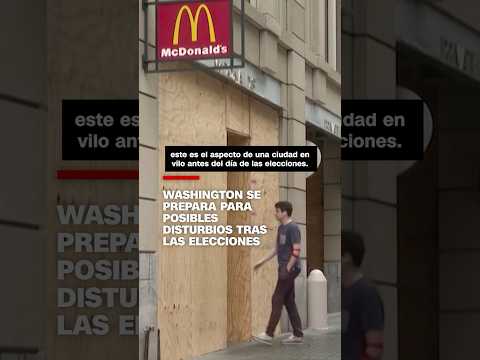 Washington se prepara para posibles disturbios tras las elecciones
