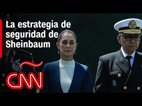 Análisis de la nueva estrategia de seguridad de Claudia Sheinbaum