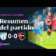 ATL. TUCUMÃN y NEWELL’S EMPATARON en un FINAL CALIENTE | #AtleticoTucuman 0-0 #Newells | Resumen