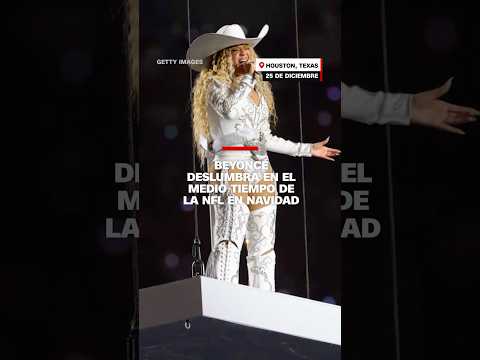 #Beyoncé deslumbra en el medio tiempo de la NFL en Navidad