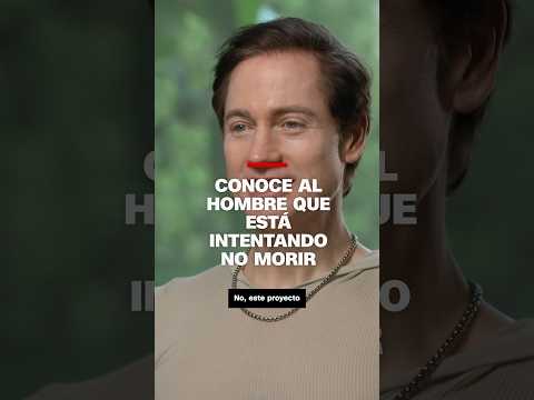 Conoce al hombre que está intentando no morir Conoce al hombre que está intentando no morir