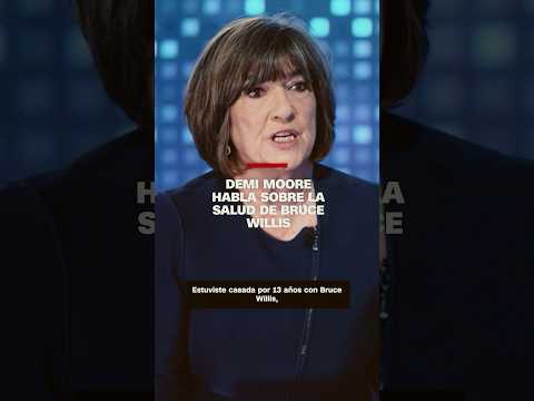 Demi Moore habla sobre la salud de Bruce Willis