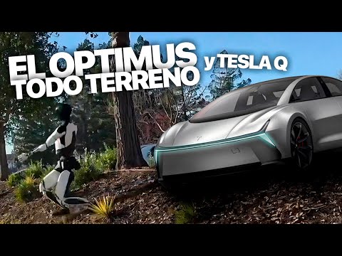 El Robot de tesla OPTIMUS es ahora un todo terreno y Tesla Model Q para el 2025