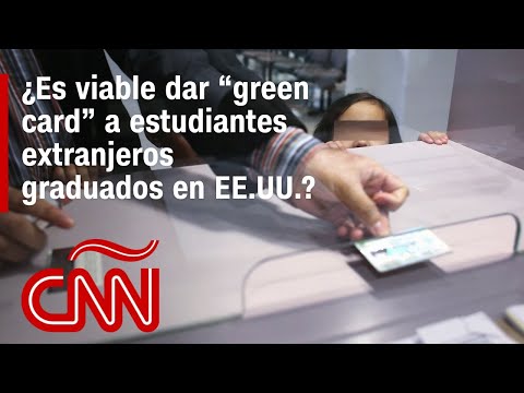 ¿Es viable dar “green card” a estudiantes extranjeros graduados en EE.UU.? ¿Es viable dar “green card” a estudiantes extranjeros graduados en EE.UU.?