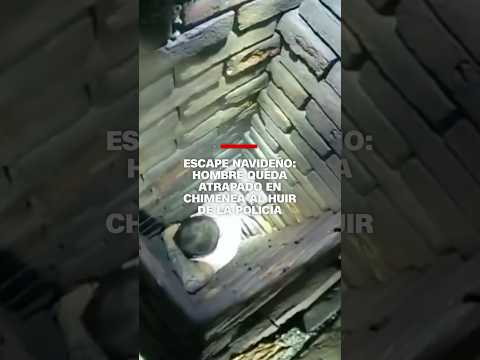 Escape navideño: hombre queda tapado en la chimenea al huir de la Policía Escape navideño: hombre queda tapado en la chimenea al huir de la Policía