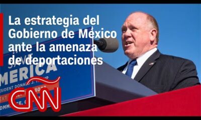 Gobierno de México reacciona a planes de deportación del “zar de la frontera” de EE.UU.