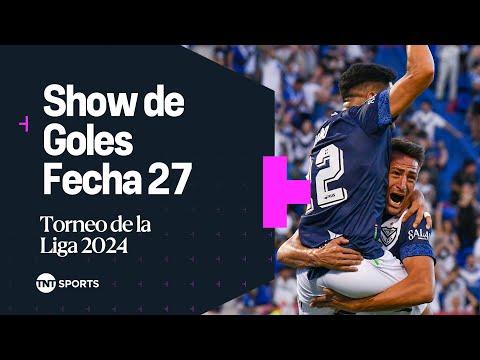 SHOW DE GOLES â½ | Fecha 27 – Torneo de la Liga 2024