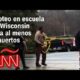 Tiroteo en escuela en Wisconsin deja al menos 2 muertos: noticias, reacciones y más