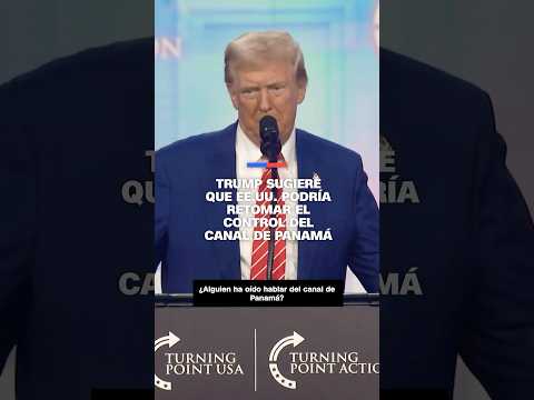 Trump sugiere que EE.UU. podría retomar el control del #CanaldePanamá