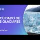 2025: Año Internacional de la Conservación de los Glaciares 2025: Año Internacional de la Conservación de los Glaciares