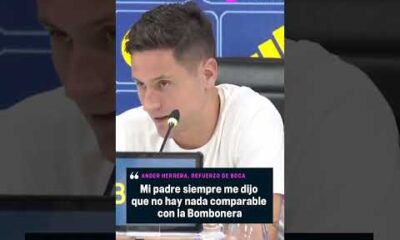 Ander Herrera compartiÃ³ la frase que su padre siempre le decÃ­a sobre el estadio de #Boca.