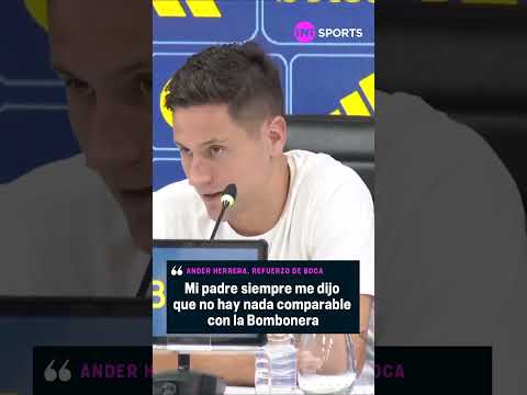Ander Herrera compartiÃ³ la frase que su padre siempre le decÃ­a sobre el estadio de #Boca.