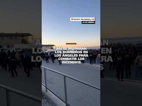 Así se preparan los bomberos en Los Ángeles para combatir los incendios
