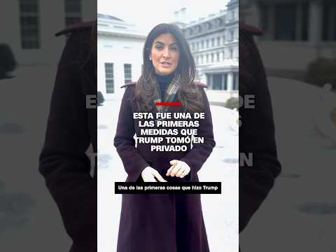 Esta fue una de las primeras medidas que Trump tomó en privado
