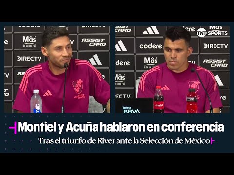 La conferencia de Montiel y Acuña tras el triunfo de River ante la Selección de México La conferencia de Montiel y Acuña tras el triunfo de River ante la Selección de México