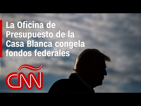 La Oficina de Presupuesto de la Casa Blanca congela fondos para programas federales en EE.UU.