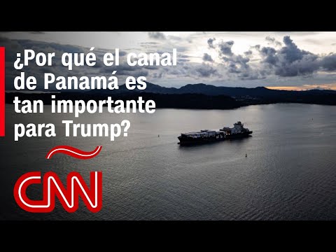 La relevancia del Canal de Panamá para EE.UU. y para el mundo