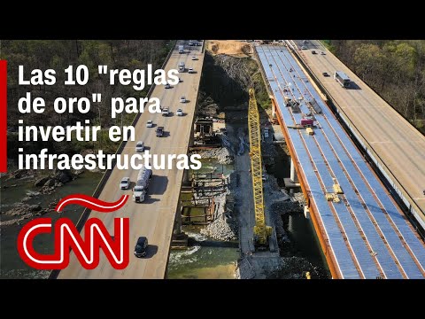 Las 10 “reglas de oro” para invertir en infraestructuras, según experto Las 10 “reglas de oro” para invertir en infraestructuras, según experto
