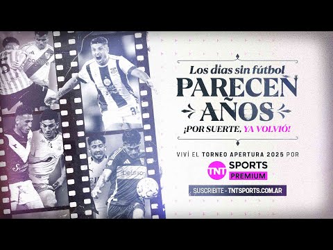 Los dÃ­as sin fÃºtbol parecen aÃ±os. Por suerte, YA VOLVIÃ – Torneo Apertura 2025