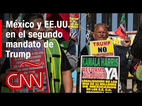 Los retos que enfrentan México y EE.UU. en el segundo mandato de Trump
