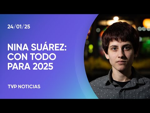 Nina Suárez: con todo para 2025