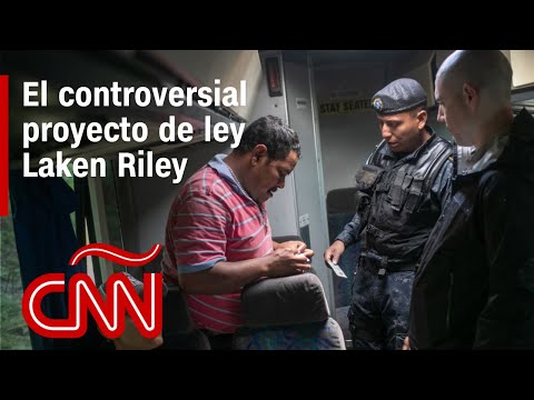 ¿Qué busca el proyecto de ley Laken Riley?