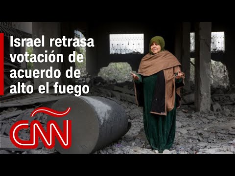 Resumen de la guerra Israel – Hamas: Se retrasa la votación sobre acuerdo de cese del fuego