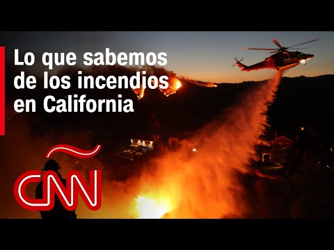 Resumen de los devastadores incendios en California: autoridades dicen que podrían intensificarse