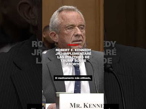 Robert F. Kennedy: Implementaré las políticas de Trump sobre aborto