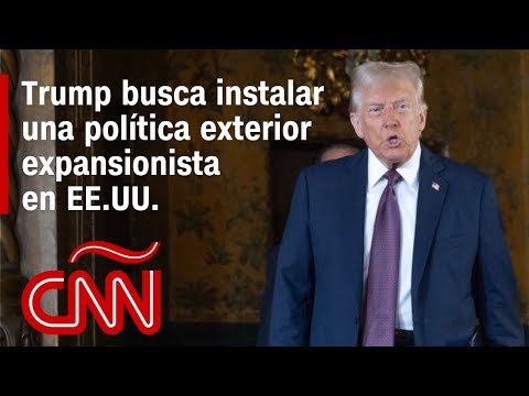 Trump insiste en promover una política exterior expansionista para EE.UU.