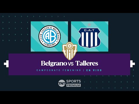 CLÃSICO EN VIVO: Belgrano vs. Talleres – Fecha 1 Campeonato Primera DivisiÃ³n 2025 – FÃºtbol femenino