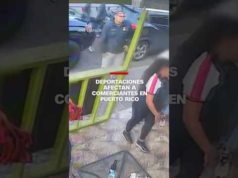 Deportaciones afectan a comerciantes en Puerto Rico Deportaciones afectan a comerciantes en Puerto Rico